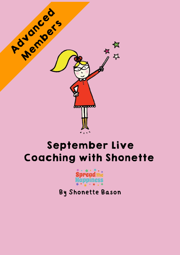 Spread the Happiness - September Coaching with Shonette