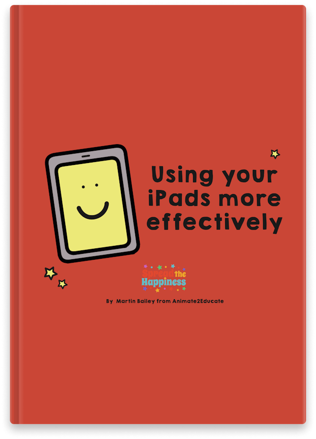 Spread the Happiness - Using Your IPads More Effectively