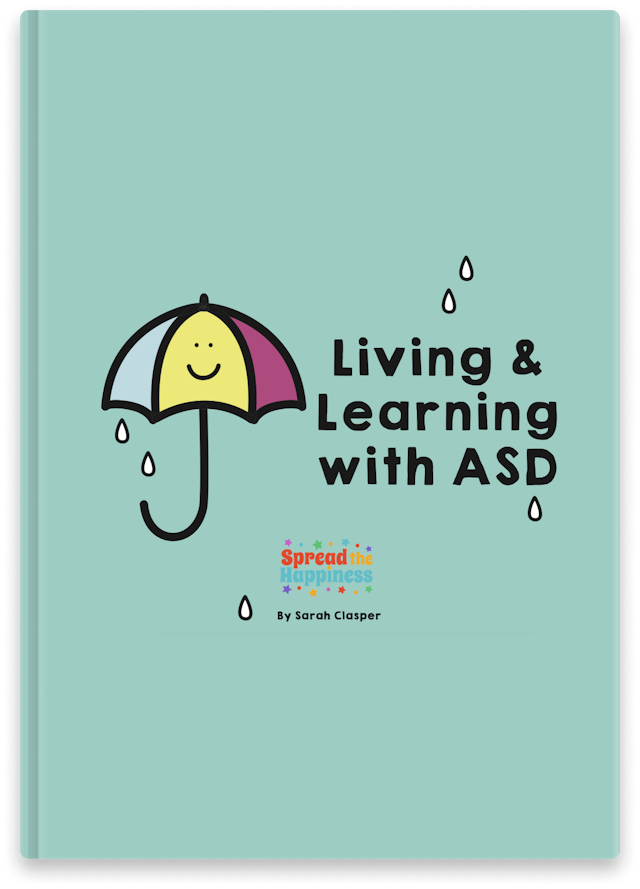 Spread the Happiness - Living and Learning with ASD